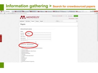Information gathering >
Search for crowdsourced
papers
Information gathering > Search for crowdsourced papers
 
