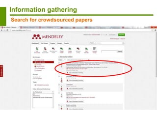Information gathering
Search for crowdsourced papers
 