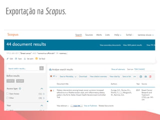 Exportação na Scopus.
 