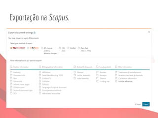 Exportação na Scopus.
 