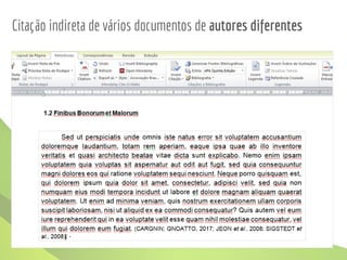 Citação indireta de vários documentos de autores diferentes
.
 