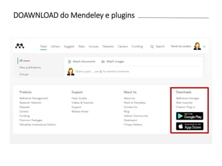DOAWNLOAD do Mendeley e plugins
 