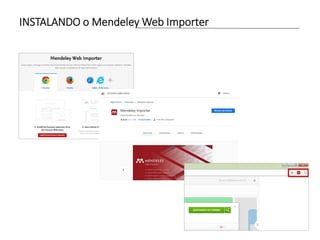 INSTALANDO o Mendeley Web Importer
 