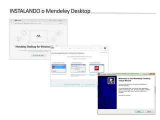INSTALANDO o Mendeley Desktop
 