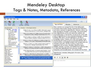 Mendeley Desktop  Tags & Notes, Metadata, References 