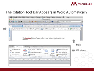 The Citation Tool Bar Appears in Word Automatically
Mac
Windows
 
