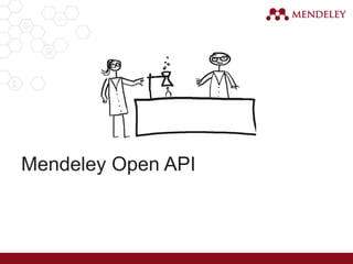 Mendeley Open API
 