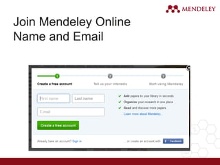 Join Mendeley Online
Name and Email
 
