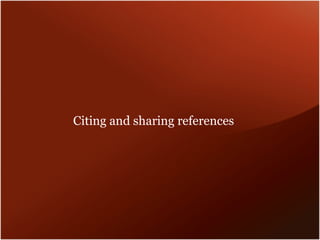 Citing and sharing references 