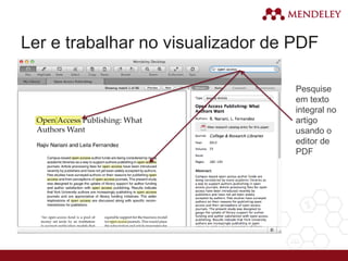 Ler e trabalhar no visualizador de PDF
Pesquise
em texto
integral no
artigo
usando o
editor de
PDF
 