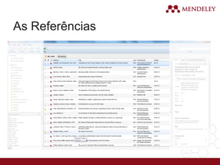 As Referências
 