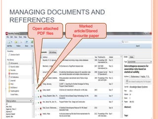 MANAGING DOCUMENTS AND
REFERENCES
Open attached
PDF files

Marked
article/Stared
favourite paper

 