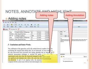 NOTES, ANNOTATE AND HIGHLIGHT
Adding notes


Adding notes

Adding Annotation

 
