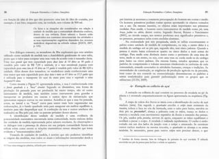 3tl                           Mrcação Mahmálica t (,nllara Ána76nica                                                              EdzcaçãoMatenática e Caltwa Amaqônìca                                       39

t:rrr Íìrnção da ideia de lim que eles possuem: amalata de óleo de cozinha, por                      pré-história fá mostrarn a constante preocupação do homem em contâr e medir,
c,xc:rrplo, ó um Jitro, enquanto esta, nâ vefdade, tem volume de 900 rnl.                            Os homens primitivos podiam contaï apeÍÌas apontando os obietos contados
                                                                                                     um a um. Da mesma rnaneita, os objetos eram importantes nas primeiras
                                  Os fatos e as situações são considerados em relação à              medidas. Para medir, o homem usava instrumentos de medida como pés, uara,
                                  unidade de rnedida que a comunidade dbeitinha conhece,             braça,palmo ou cribito, dentre outros. Segundo Baroni, Batârçe e Nascimento
                                  dento de sua vivência. Esses saberes e fazeres estão               (2001), no devido tempo, tais termos perderam seus significados primitivos e,
                                  constitúdos nos contextos citcunstanciais das atividadese
                                                                                                     no presente, pensamos neles como medidas abstratas.
                                  âs suasrepresentações cognitivas dependemdos recursos
                                                                                                            Na comunidade por nós pesquisada, ainda se utjïza coÍrcretamente o
                                  simbólicos disponíveis na rcfenda cultura $ESUS, 2007,
                                  p."t25).                                                           palmo como unidade de medida de comprimento, ou seja, o metro deles é a
                                                                                                     medida do umbigo até os pés que, segundo eles, tem cinco palmos. Quando a
        Nos diálogos coÍlosco, os moradores da Ilha explicaram que esse aftefato                     pessoa é muito brixa colocam-se quatiro ou cinco dedos a mais acima do
r.rtilizado como unidade de medida tem a durabilidade geralmente de uma safra,                       umbigo. Pallz- merTrt uma distância maior como o perímeuo de uma âtea de
                                                                                                     teÍfa, mede se um metro, ou seja, com urna vaïa ov corda mede-se do umbigo
lx)sto que o valor p^ra comprat uma tasavatia de acordo com o tamanho desta.
l.lma rasa grande que tem capacidade pata daas latas de í8 litros ou i0 qailos é                     para ba-ixo ou cinco palmos. Da mesrna forma, estudos apontam que os
vcn<lida pelo valor de R$ 7,00 a unidade, jâ a rasa corusiderada           peqzena com               padrões de comprimerÌto e volume nasceram obedecendo às carências de caãa
                                                                                                     comunidade, estando associados às atividades humanas, crençâs e tradições. As
capaciclade patt- trma ,latade 18 liíros ou í 5 quìlos é vendida pelo valor de R$ 4,00 a
r-rnidade.Além desses dois tamanhos, os vendedores ainda confeccionam uma                            necessidadesde construção, as exigências de produção agtícoIa ou da pecuária,
rasa maior que tem capacidade para duas ktas e meia ou 45 litros owi7,5 quìlos que                   bem como de seu controle ou comercializaçáo determinavam os padrões a
t unlizada pan o transporte do açat da gJrata P^r^ cas e eqúvale a uma                               serem estabelecidos pare gatannr padronização entre os grr.rpos que os
ltasquetal0 cbeia.                                                                                   wlilizav am (ZUIN, 2009).
        Como mostrâ a Figtra 01 apresentada acima, a rasa ê confeccionada com
o fundo quadrado e a "bnca" circular. Segundo os dbeirinhos, esta fotma de                                         $-   Exttação       ou colheita do açaí
produção foi pensada p^r^ set produzida há muito tempo, não só como
                                                                                                           A extração ou colheita do açaí consiste no processo de escaladano pé da
instrumento de medida, mas também como instrumento pan guardat e
                                                                                                     planta e é mostrado esquemad"cameÍrte fìgura apresentada na seqüência (Fig.
                                                                                                                                               na
tfanspoftâr os produtos em cânoas e outros tipos de embarcação que
                                                                                                     2).
apresentam espaços curvos no seu interior. Âcredita-se que a rasâ foi pensada,
                                                                                                           A etapa de coleta dos frutos se inicia com a identifìcação do cacho de açú
assim, na lateral e na "boca" curvâ para serem mais bem orgarizadas nas
                                                                                                     maduro Qnírò. Em seguida o @unhadar escolhe o estipe mais resistente da
cmbarcações, já o fundo quadrado seria para asseguÍâÍ um melhor equiÏbrio e,
                                                                                                     tounìra, coloca a faca no cós da bermuda, com o cabo para baixo, envolve os
também paru não desperdiçar açai. A confecção da :o,sae outros artefatos são
                                                                                                     dois pés na peconha{, abruça a palmeira com as mãos, trânça os dedos e
reaü,zados nha pelo pai, mãe ou parente próximo desses alunos.
             na
                                                                                                     executa a escaladacom movimentos repetìdos de flexão e extensão das pernas.
        A identìflcação dessa unidade de medida ó uma evidência da
                                                                                                     Os pés, unidos pela peconha,servem de apoio, enquanto as mãos eqi'ilig1asi 6
potencialidade matemática encontÍada nessa comunidade, muito embora defua
                                                                                                     auxiÌiam a pvxat o colpo. Â escalada é reaJtzadanpidamente. O cacho é então
das unidades de medida representada pelos saberes escolares.As obsetvações e
                                                                                                     cortado em um dos lados da iunção com o estipe e atancado. Se existirem
os diáIogos com â presença de alunos em sua própria comunidade fazem-nos
                                                                                                     outros cachos maduros na mesma touceira, o apanhadoros aÌcança e os reúa
rcfletir sobre como ocorre as relações matemáticas rìessas situações que torna
                                                                                                     também. Se necessário, passa para ouúos estìpes      sem precisar descer, o qÌle
cvidente a "etflomâtemática deles".
        Tratando de unidades de medid4 é notório que não podemos identìficar
as origens das medidas, mas todos os sinais e informações encontradas desde a                        11 Attefato    de forma   circular,   Êeita de folhagens
                                                                                                                                                                                                  É       .,.
                                                                                                                                                                da palmeira   do açai enÍolâda.   I)   l.]tllTzacl^
                                                                                                     envolvida nos pés da pessoa para facüta.r a subida no açaizeiro.
I () Uma caixa retanguìar plástica" wtltzadapatz   aÍrlrazeíaÍ e transPortaÍ produtos   agrícolas.
 