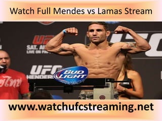 Watch Full Mendes vs Lamas Stream
www.watchufcstreaming.net
 