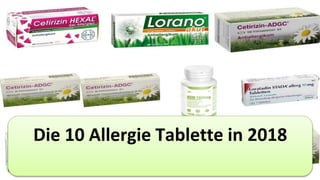 Die 10 Allergie Tablette in 2018
 