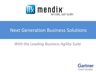 Next Generation Business Solutions With the Leading Business Agility Suite 