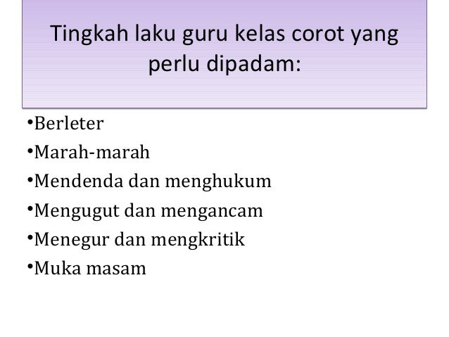 Mendorong Perubahan Tingkah Laku Pelajar Kelas Corot Menggunakan Tekn