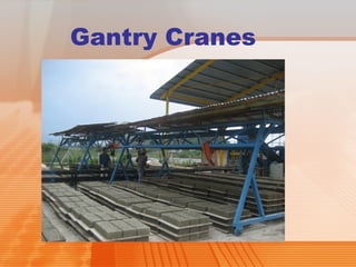 Gantry Cranes 
 
