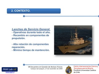 2. CONTEXTO.Lanchas de Servicio General. Operativas durante todo el año.