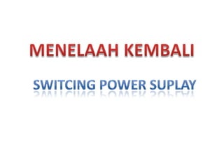 MENELAAH SISTEM POWER SUPLAY