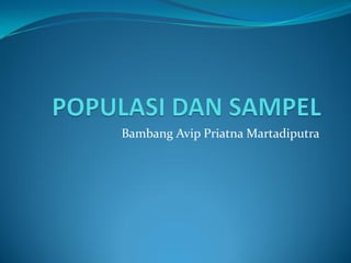 Bambang Avip Priatna Martadiputra
 