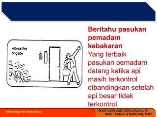 Teknologi dan RekayasaBeritahupasukanpemadamkebakaranYang terbaikpasukanpemadamdatangketikaapimasihterkontroldibandingkansetelahapibesartidakterkontrol
