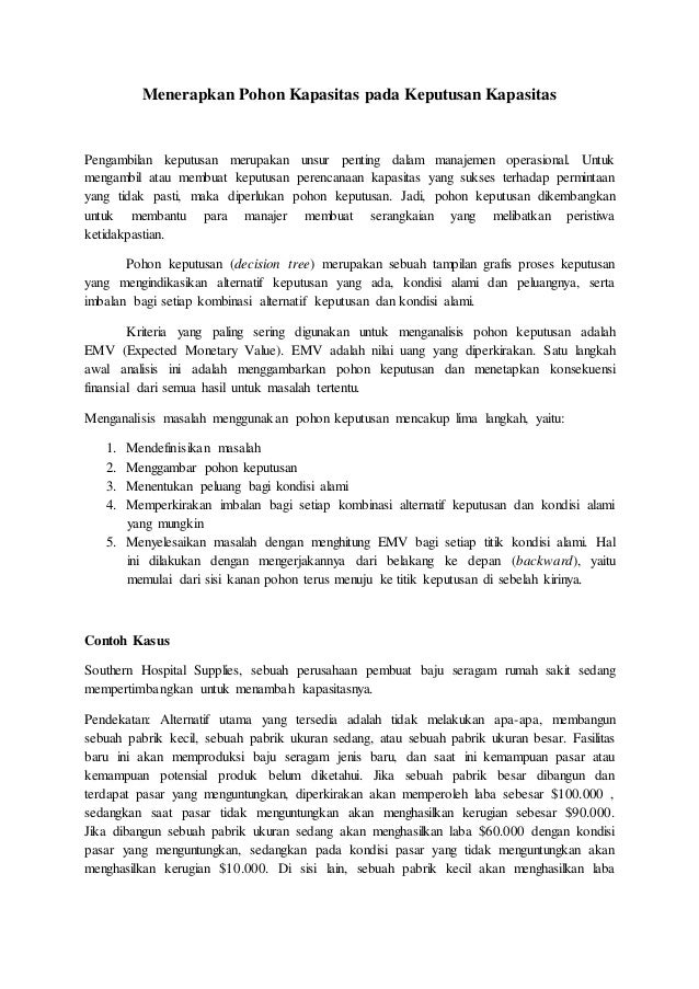 Menerapkan Pohon Keputusan Pada Keputusan Kapasitas