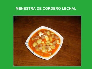 MENESTRA DE CORDERO LECHAL 