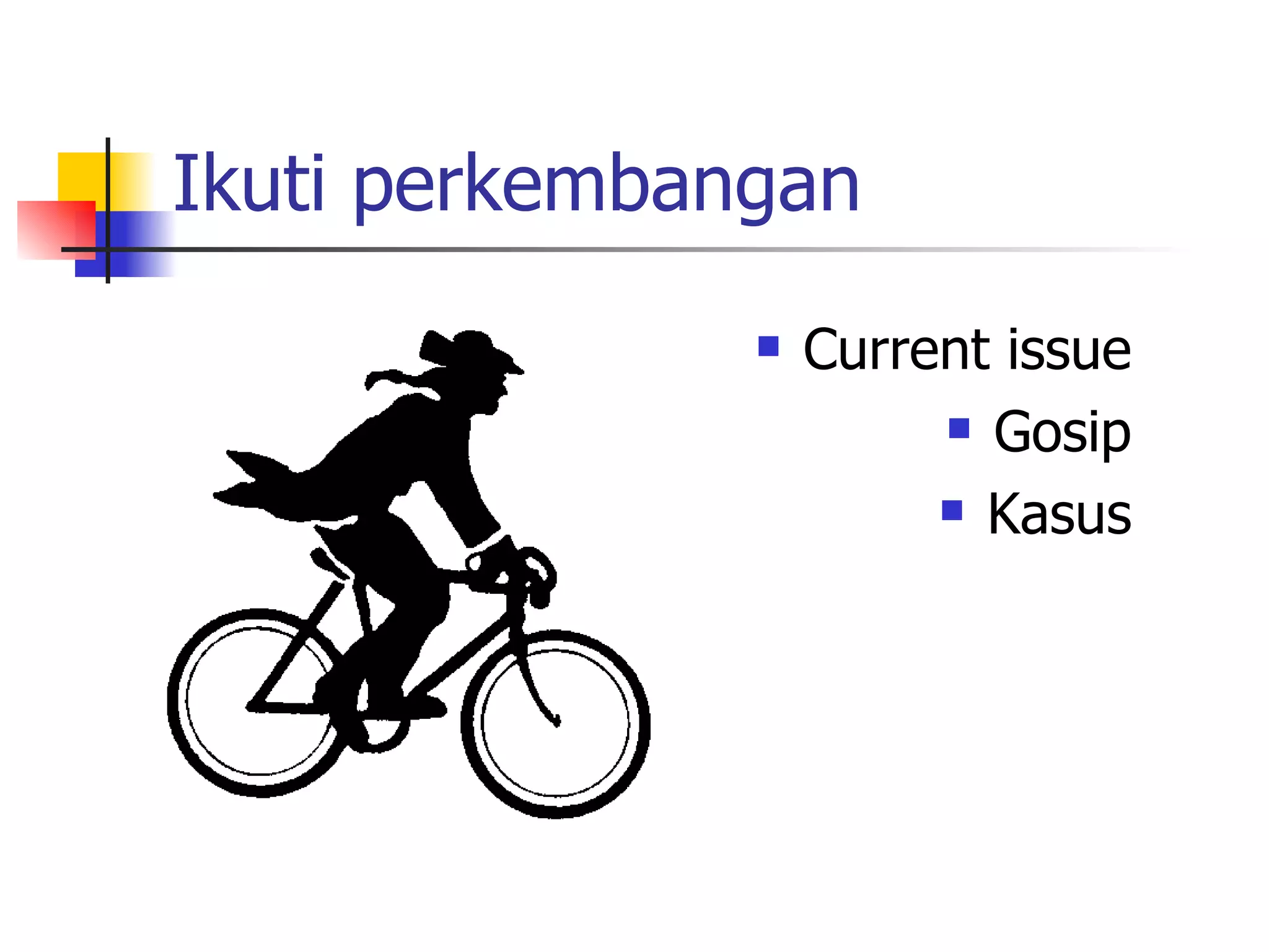 Ikuti perkembangan Current issue Gosip Kasus 