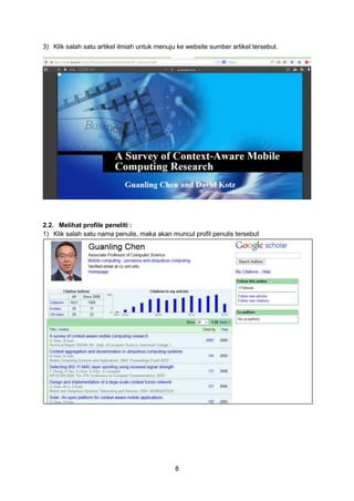 8
3) Klik salah satu artikel ilmiah untuk menuju ke website sumber artikel tersebut.
2.2. Melihat profile peneliti :
1) Klik salah satu nama penulis, maka akan muncul profil penulis tersebut
 