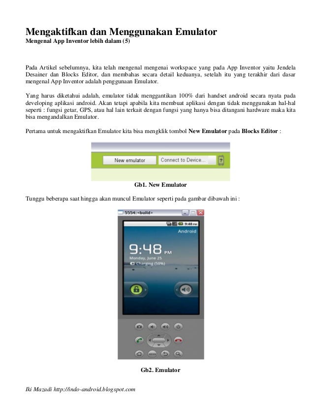 Mengaktifkan dan Menggunakan EmulatorMengenal App Inventor lebih dalam (5)Pada Artikel sebelumnya, kita telah mengenal men...