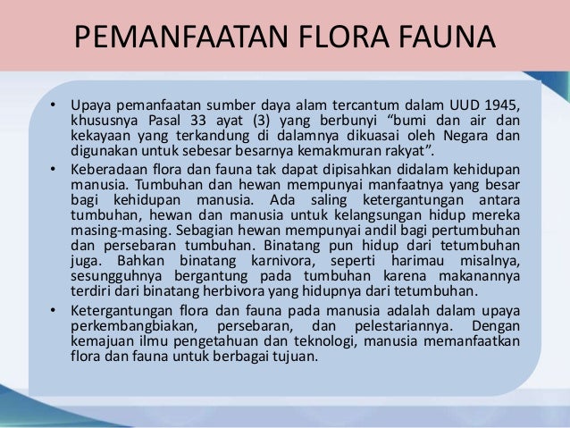 Jelaskan manfaat flora dan fauna bagi manusia