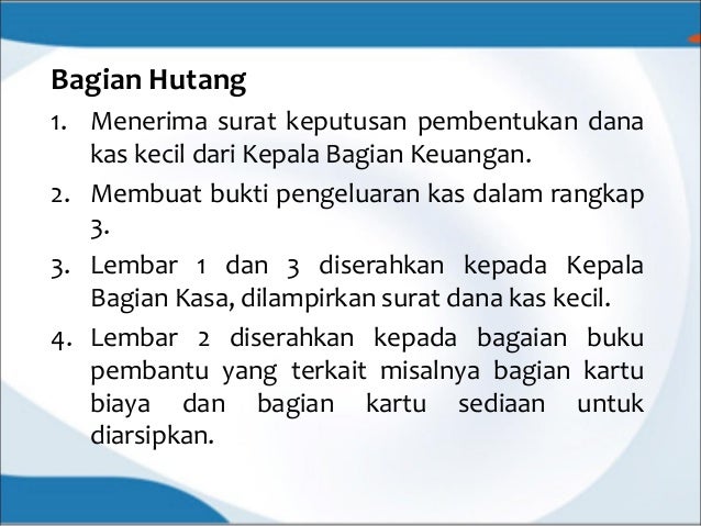 Tahap Pertama Pada Pembentukan Dana Kas Kecil Adalah