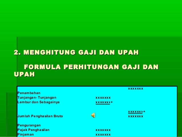 Mengelola administrasi gaji dan upah