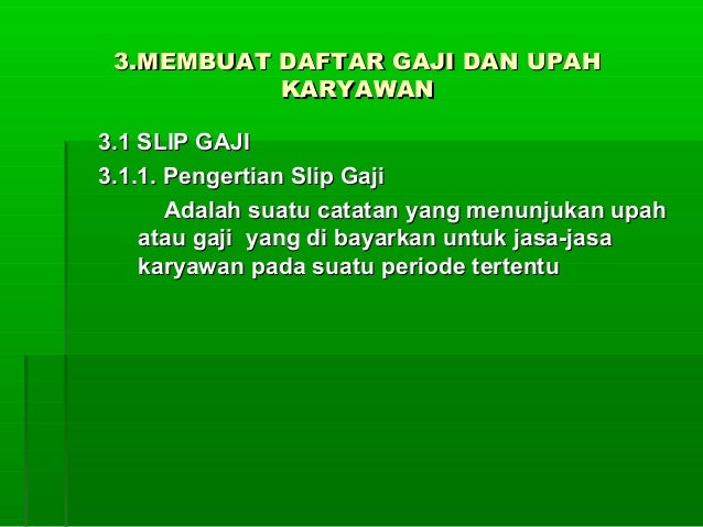Mengelola administrasi gaji dan upah