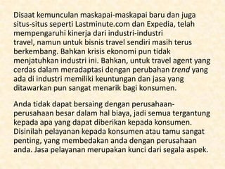 MODUL 9

Mengelola Agen Perjalanan
Agrifina Amanda Nathania
1353010011
S1 Hospitaliti dan Pariwisata

 