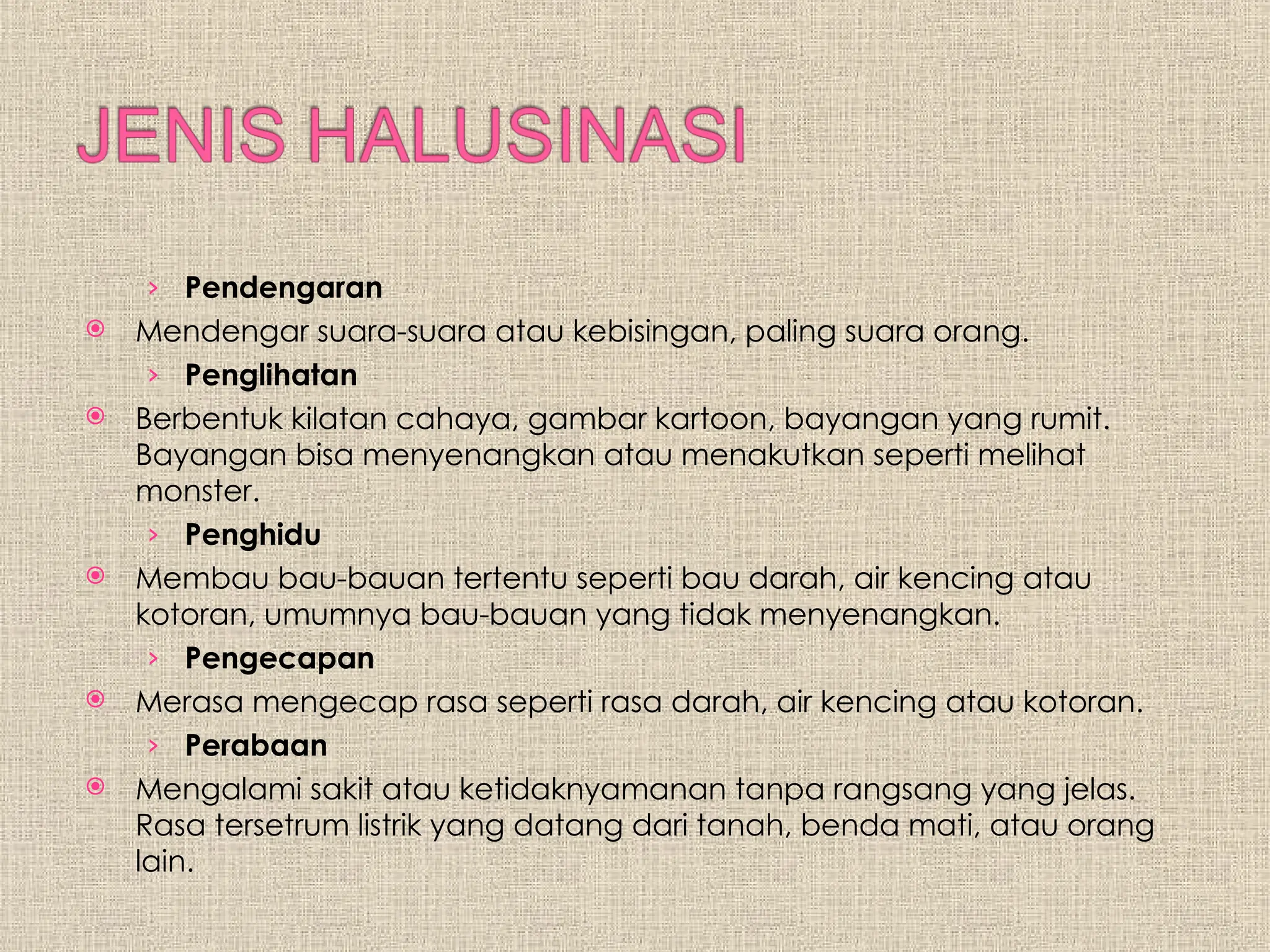 Pengenalan materi halusinasi pada jiwa.ppt