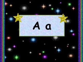 A a
 