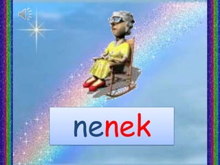 nenek
 
