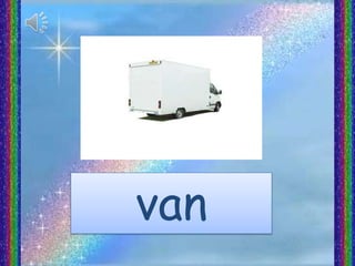 van
 