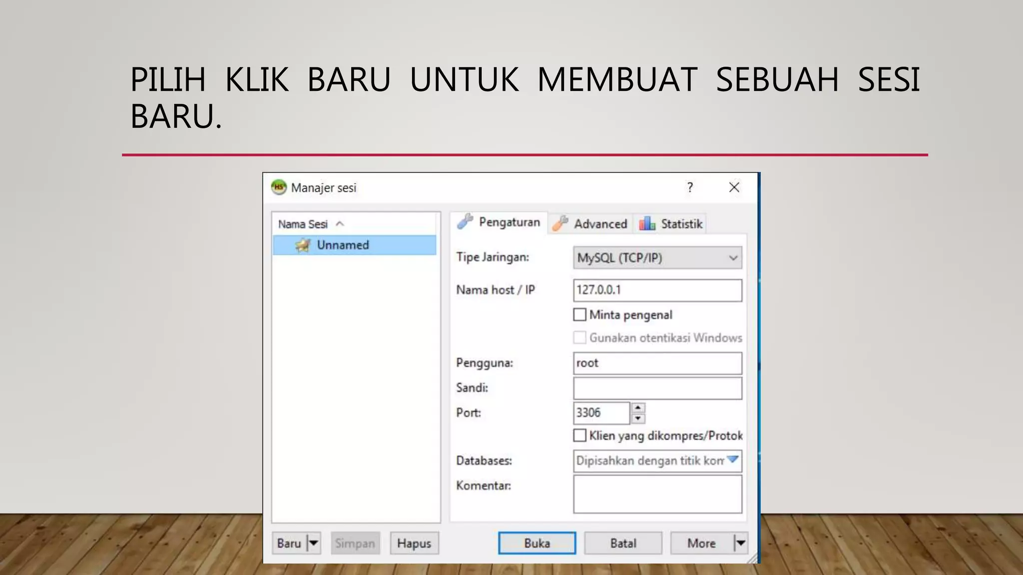 PILIH KLIK BARU UNTUK MEMBUAT SEBUAH SESI
BARU.
 
