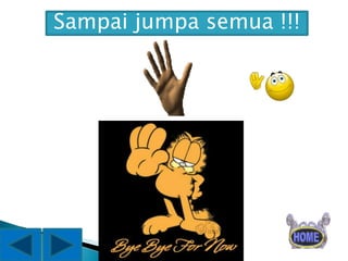 Sampai jumpa semua !!!

 
