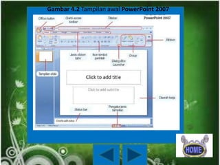 Gambar 4.2 Tampilan awal PowerPoint 2007

 