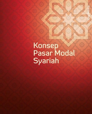 Konsep
Pasar Modal
Syariah
KonsepPMS
 