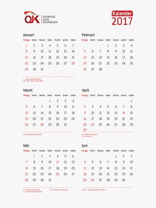 Minggu
Januari
1 : New Year Masehi 2017
28 : Tahun Baru Imlek 2568
Februari
Maret April
Mei
1 : Hari Buruh Nasional
11 : Hari Raya Waisak 2561
Juni
Senin Selasa Rabu Kamis Jumat Sabtu Minggu Senin Selasa Rabu Kamis Jumat Sabtu
Minggu Senin Selasa Rabu Kamis Jumat Sabtu Minggu Senin Selasa Rabu Kamis Jumat Sabtu
Minggu Senin Selasa Rabu Kamis Jumat Sabtu Minggu Senin Selasa Rabu Kamis Jumat Sabtu
28 : Hari Raya Nyepi 1938 14 : Wafat Isa Almasih
24 : Isra Miraj
25 : Kenaikan Isa Almasih 25-26 : Hari Raya Idul Fitri 1438 H
 