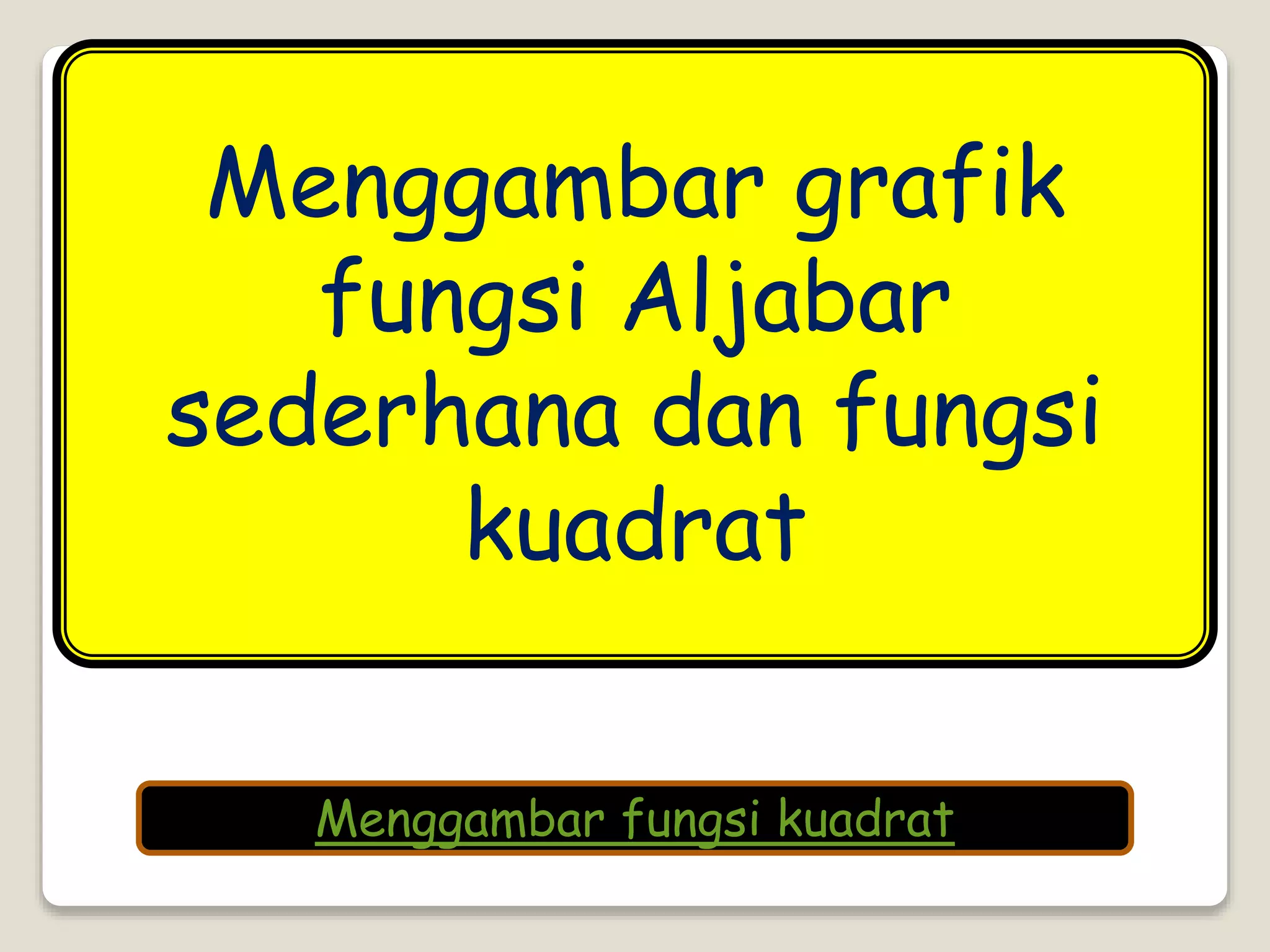 Menggambar fungsi-kuadrat | PPTX