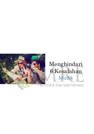 Menghindari
6 Kesalahan
Mudik
 