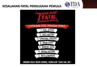 KESALAHAN FATAL PENGUSAHA PEMULA
 