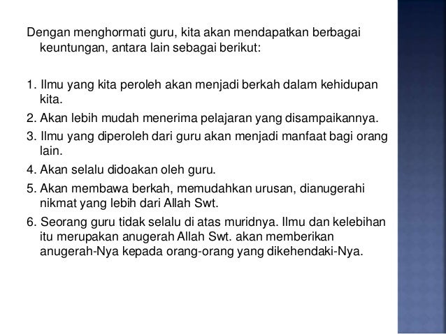 Menghormati dan menyayangi orang tua dan guru